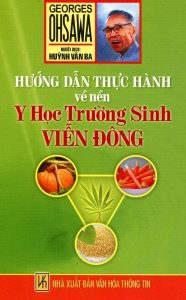 huong-dan-thuc-hanh-ve-nen-y-hoc-truong-sinh-vien-dong-George-Ohsawa